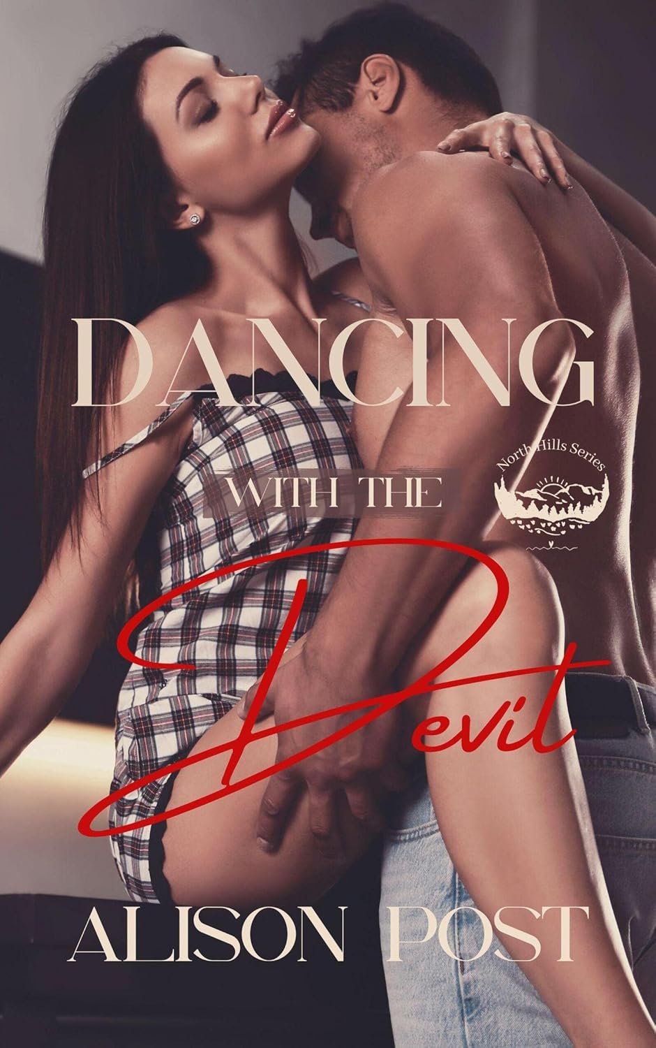 Dancing with the Devil (North Hills Book 1) - Kindle edition by Post ...